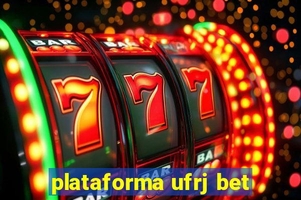 plataforma ufrj bet